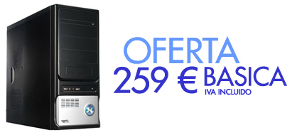OFERTA B&Aacute;SICA. 355 &euro; IVA INCLUIDO